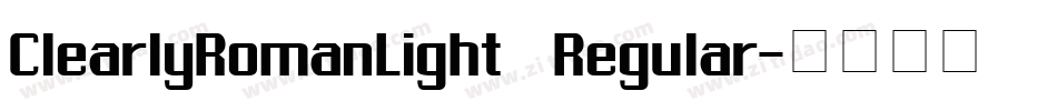 ClearlyRomanLight Regular字体转换